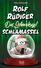 Rolf R&uuml;diger - Das Schneekugel-Schlamassel -  Peter Tichatschek