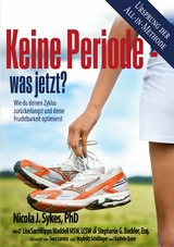 Keine Periode - was jetzt? - Nicola Sykes, Lisa Sanfillippo Waddell, Stephanie Buckler