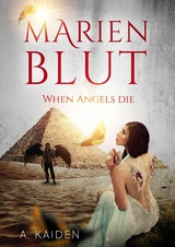 Marienblut - A. Kaiden Cayden