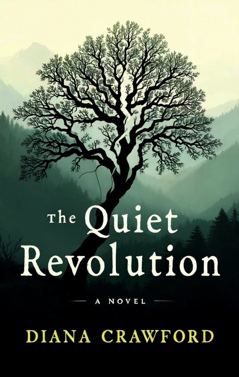 The Quiet Revolution -  Diana Crawford