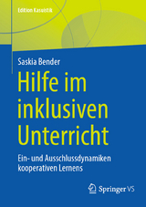 Hilfe im inklusiven Unterricht - Saskia Bender
