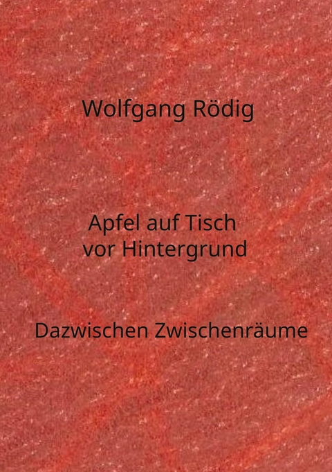 Apfel auf Tisch vor Hintergrund -  Wolfgang R&ouml;dig