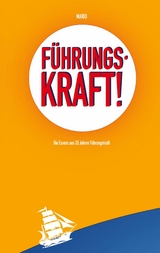 F&uuml;hrungskraft! - Mario M&uuml;ller
