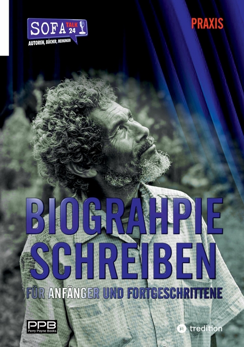 BIOGRAPHIE SCHREIBEN - Von der Idee zum Buch - Perry Payne