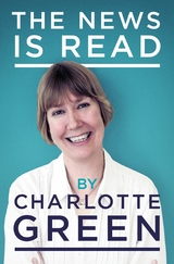 News Is Read -  Charlotte Green