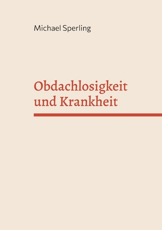 Obdachlosigkeit und Krankheit