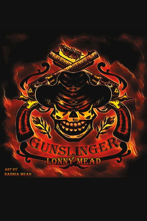 Gunslinger -  Lonny Mead