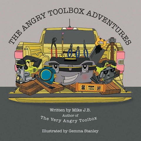 The Angry Toolbox Adventures -  Mike J. B.