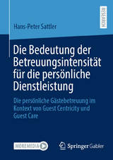 Die Bedeutung der Betreuungsintensit&auml;t f&uuml;r die pers&ouml;nliche Dienstleistung - Hans-Peter Sattler
