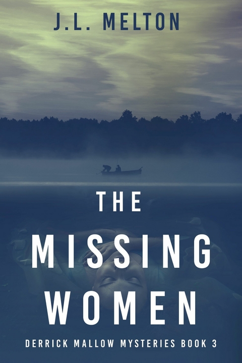 The Missing Women -  J.L. Melton
