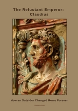 The Reluctant Emperor: Claudius - Umberto Botti