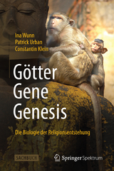 G&ouml;tter - Gene - Genesis - Ina Wunn, Patrick Urban, Constantin Klein