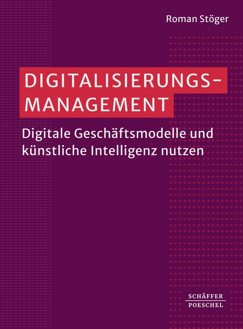 Digitalisierungsmanagement - Roman St&ouml;ger