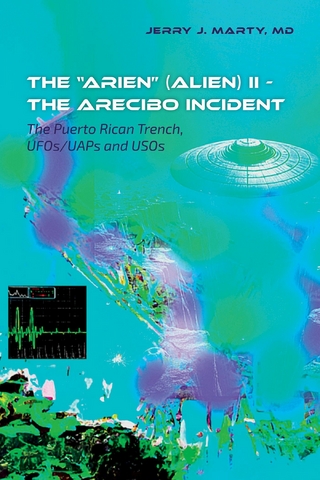 &quote;ARIEN&quote; (Alien) II - The Arecibo Incident