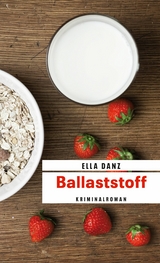 Ballaststoff - Ella Danz