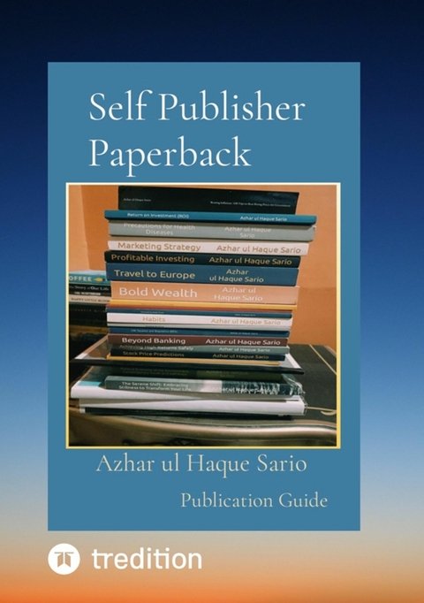 Self Publisher Paperback - Azhar Ul Haque Sario