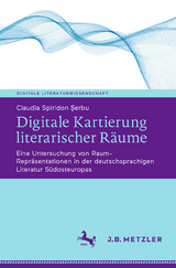 Digitale Kartierung literarischer R&auml;ume - Claudia Spiridon Șerbu