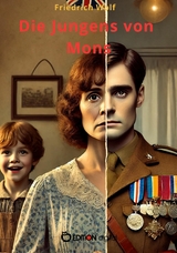 Die Jungens von Mons - Friedrich Wolf