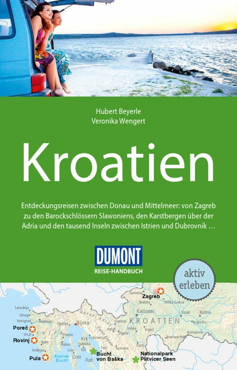 DUMONT Reise-Handbuch Reisef&uuml;hrer E-Book Kroatien -  Hubert Beyerle,  Veronika Wengert,  Dietrich H&ouml;llhuber