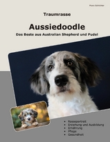 Traumrasse Aussiedoodle - Franz Schlichter