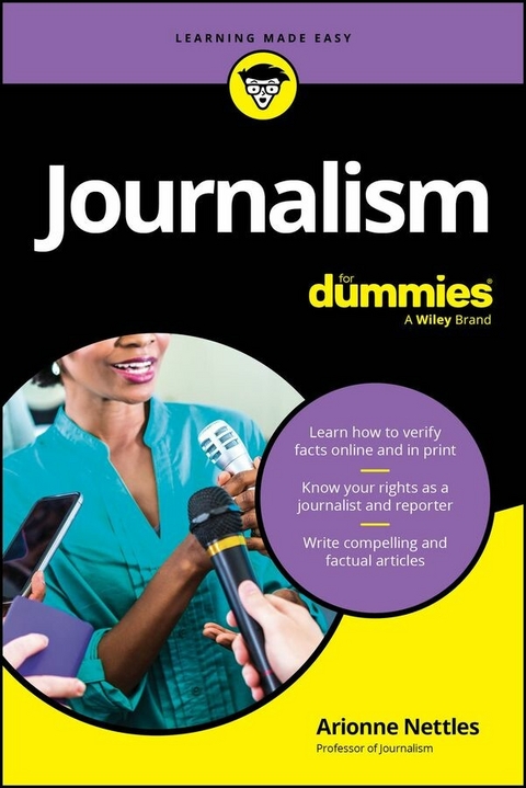 Journalism For Dummies - Arionne Nettles