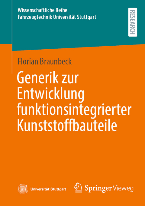Generik zur Entwicklung funktionsintegrierter Kunststoffbauteile - Florian Braunbeck
