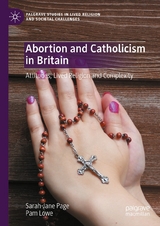 Abortion and Catholicism in Britain -  Sarah-Jane Page,  Pam Lowe