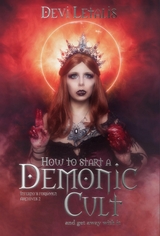 How to Start a Demonic Cult and get away with it - Devi Letalis