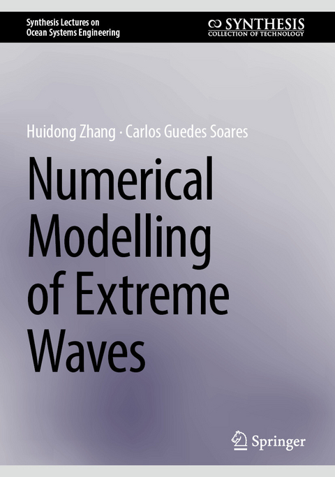 Numerical Modelling of Extreme Waves - Huidong Zhang, Carlos Guedes Soares