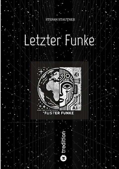 Letzter Funke - Stefan Stautner