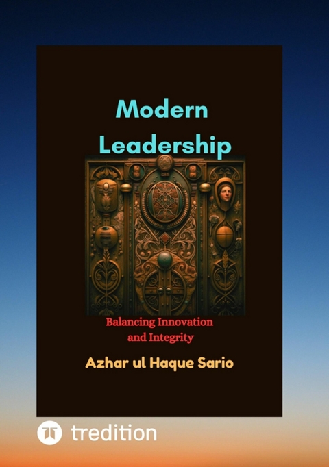 Modern Leadership - Azhar Ul Haque Sario
