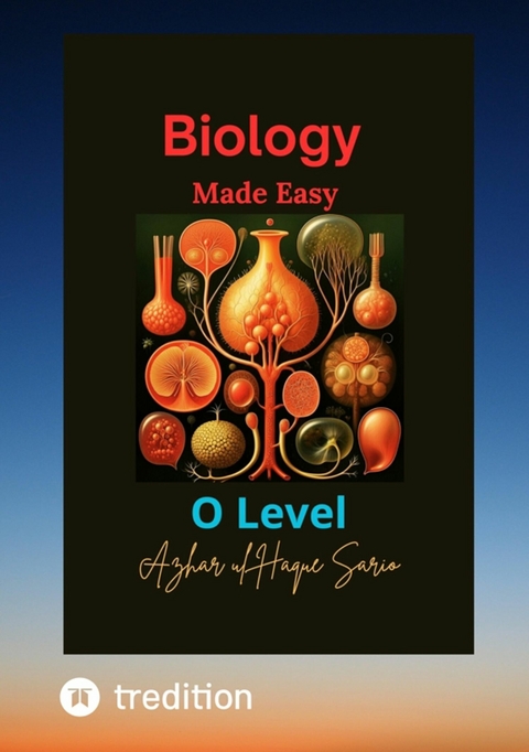 Biology Made Easy O Level - Azhar Ul Haque Sario