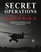 Secret Operations of World War II - Alexander Stilwell