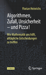 Algorithmen, Zufall, Unsicherheit – und Pizza! - Florian Heinrichs