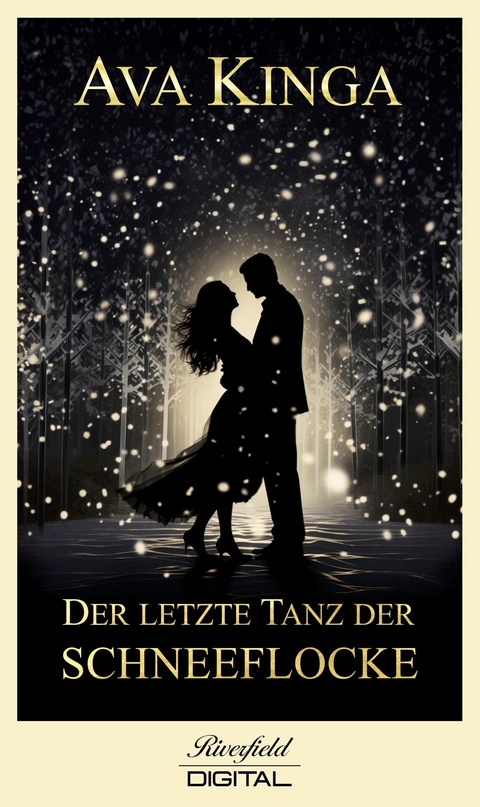 Der letzte Tanz der Schneeflocke - Ava Kinga