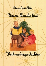 Unsere Familie liest Weihnachtsgeschichten - 