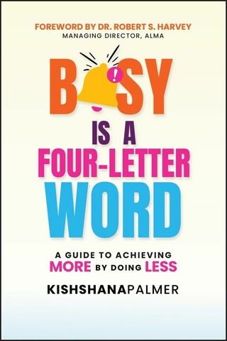 Busy Is a Four-Letter Word