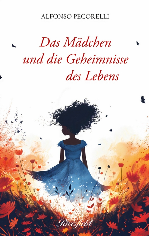 Das M&auml;dchen und die Geheimnisse des Lebens - Alfonso Pecorelli