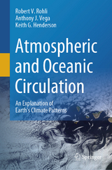Atmospheric and Oceanic Circulation -  Robert V. Rohli,  Anthony J. Vega,  Keith G. Henderson