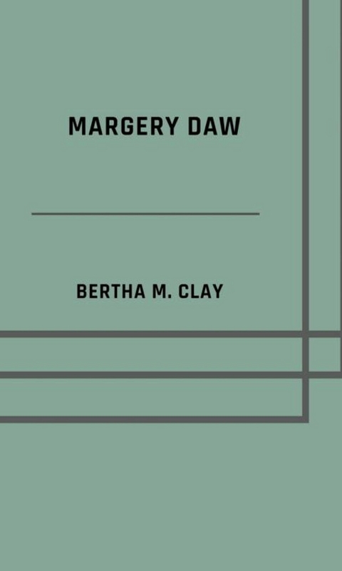 Margery Daw - Bertha M. Clay