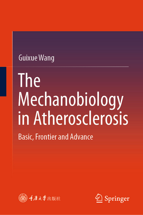 The Mechanobiology in Atherosclerosis - Guixue Wang