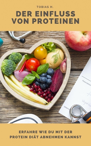 Der Einfluss von Proteinen - erfahre wie du mit der Protein Diät abnehmen kannst