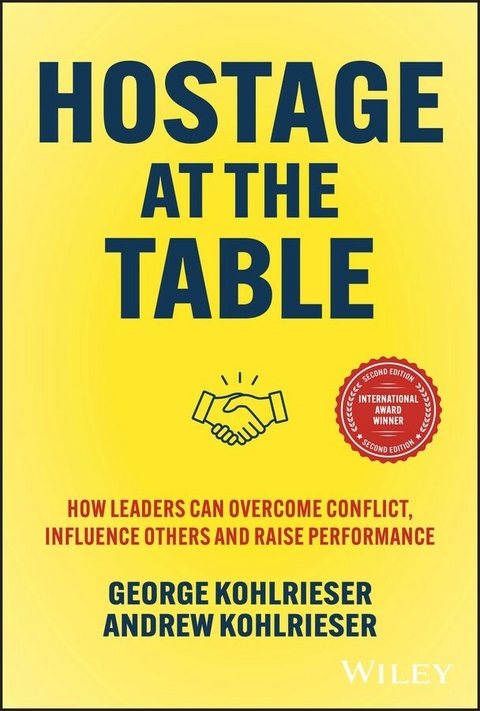 Hostage at the Table - George Kohlrieser, Andrew Kohlrieser