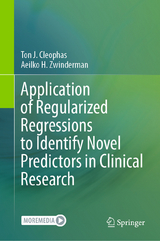 Application of Regularized Regressions to Identify Novel Predictors in Clinical Research - Ton J. Cleophas, Aeilko H. Zwinderman