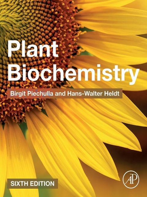 Plant Biochemistry -  Hans-Walter Heldt,  Birgit Piechulla