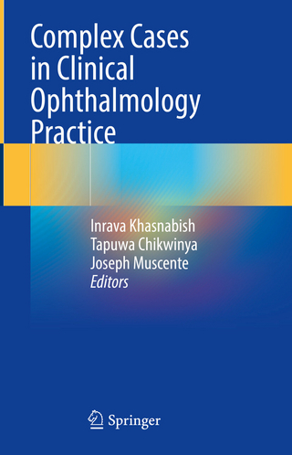 Complex Cases in Clinical Ophthalmology Practice