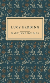 Lucy Harding - Mary Jane Holmes