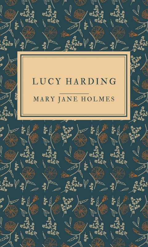 Lucy Harding - Mary Jane Holmes