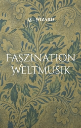 Faszination Weltmusik - L.C. Wizard