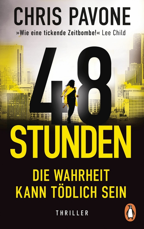 48 Stunden. Die Wahrheit kann t&ouml;dlich sein - Chris Pavone